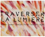 SITE TRAVERSER LA LUMIERE